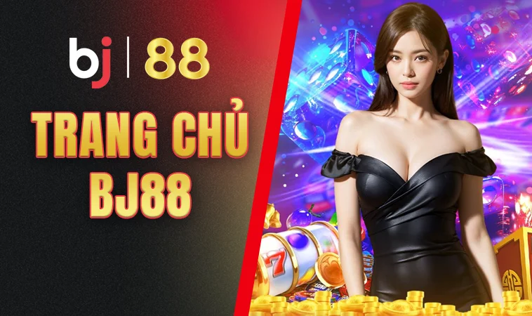 BJ88 - Trang Chủ BJ 88 - Nhà Cái Cá Cược Online Hàng Đầu Việt Nam