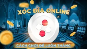 Tham Gia Xóc Đĩa Tại BJ88: Mẹo Chơi Hiệu Quả Để Thắng Lớn